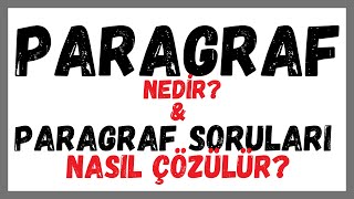 PARAGRAF NEDİR PARAGRAFTA ANA FİKİR DÜŞÜNCE  PARAGRAFTA KONU  PARAGRAFTA BAŞLIK NASIL ÇÖZÜLÜR [upl. by Ekalb]