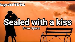 Sealed With A Kiss  Brian Hyland Lirik Cover by Lynde T [upl. by Yffub]