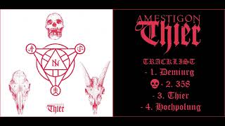 💀 Amestigon  Thier 2015 Full Album 💀 [upl. by Ehsom]