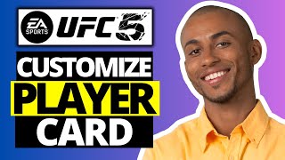 How To Customize Player Card in UFC 5 [upl. by Nosylla946]