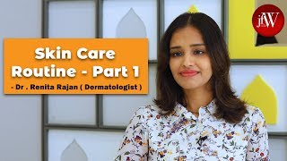 Skin Care Routine DIY Dr Renita Rajan  Jfw [upl. by Aihsek427]