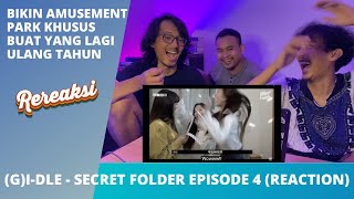 GIDLE  SECRET FOLDER EPISODE 4 REACTION  BIKIN AMUSEMENT PARK DIY ALA GIDLE [upl. by Finlay]