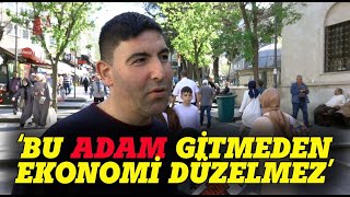 quotBu ADAM gitmeden ekonomi düzelmezquot Sokak Röportajı [upl. by Yanffit]