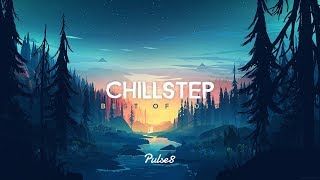 Pulse8  Best of Chillstep 2017  Beautiful Chillstep Mix [upl. by Alohs962]