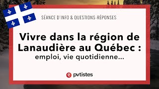 🇨🇦 Vivre dans la région de Lanaudière au Québec  emplois vie quotidienne [upl. by Sibbie231]