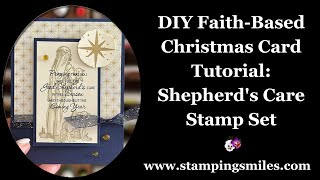 DIY FaithBased Christmas Card Tutorial  Shepherds Care Stamp Set [upl. by Anavas]