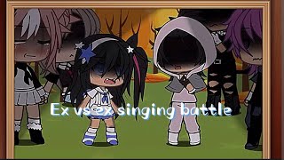 gacha life singing battle ex vs ex [upl. by Samalla982]