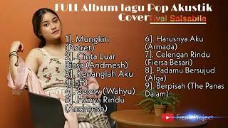 Tival Salsabila Akustik Cover Full Album Terbaru [upl. by Aluap]