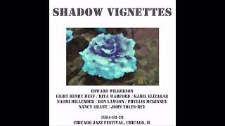 Shadow Vignettes  19840829 Chicago Jazz Festival Chicago IL [upl. by Orazio]