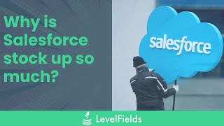 Why is Salesforce stock up so much stockmarket [upl. by Malony]