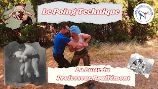 Le Poing Technique 52 La Lutte Française par le Professeur Bouffémont quotPartie 1quot [upl. by Quitt]