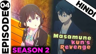 Masamune Kun Revenge Season 2 Episode 4 Explain In Hindi  New Anime IZENITSU [upl. by Brett]