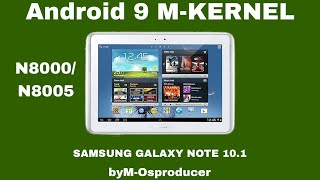 SAMSUNG GALAXY NOTE 101  MKernel kendi kernelÄ±m V1 ve V11  N8000N8005 Android 9 [upl. by Helbonnah]