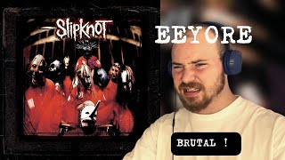 SLIPKNOT  EEYORE REACTION [upl. by Acilejna]