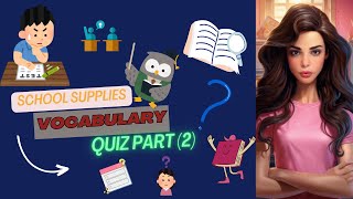 School Supplies Vocabulary Quiz Part 2 By Ms Sheerin Aminonline coursesamericanenglishschool [upl. by Esirec]