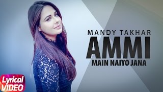 Main Naiyo Jana Lyrical Video  Amrinder Gill  Yo Yo Honey Singh  Punjabi Lyrical Songs [upl. by Niwri]