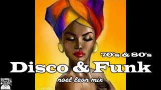 Old School 70s amp 80s Disco Funk Mix 73  Dj Noel Leon [upl. by Hsirrehc]