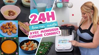 24H DANS MON ASSIETTE AVEC LE ROBOT MONSIEUR CUISINE CONNECT TEST amp AVIS [upl. by Oirasec]