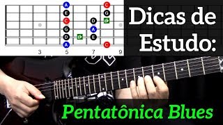 Dicas de Estudo  Como usar a Pentatônica Blues para solar na Guitarra [upl. by Hegyera259]