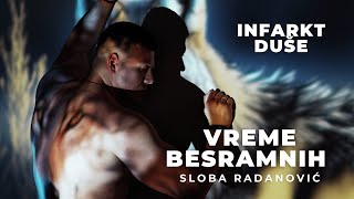 SLOBA RADANOVIC  INFARKT DUSE OFFICIAL VIDEO [upl. by Ahens]