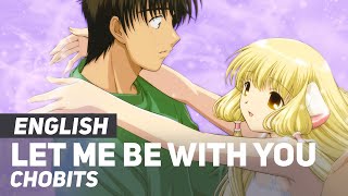 Chobits  quotLet Me Be With Youquot Opening  ENGLISH ver  AmaLee [upl. by Tal]