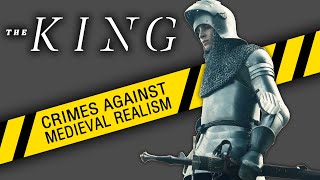 Netflix The King historical analysis review CRIMES AGAINST MEDIEVAL REALISM [upl. by Gilford539]