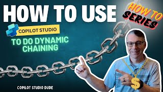 How to use Copilot Studio to do Dynamic Chaining [upl. by Aikan]