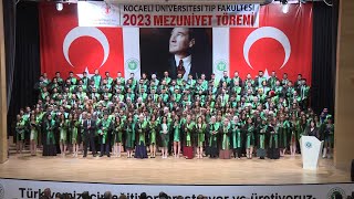 Kocaeli Üniversitesi Tıp Fakültesi 2023 Mezuniyet Töreni [upl. by Siffre]