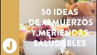 50 IDEAS DE ALMUERZOS Y MERIENDAS SALUDABLES JUAN LLORCA [upl. by Tosch]