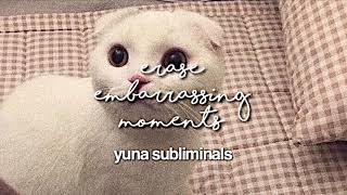 ERASE EMBARASSING  REGRETFUL MOMENTS  yuna subliminals forced amp powerful [upl. by Yecak]