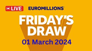 The National lottery Euromillions Draw Live Results From Friday 01 March 2024 [upl. by Segroeg]