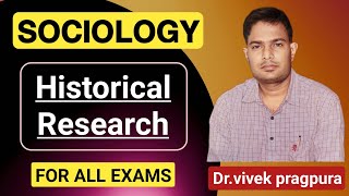 Historical Research ।। ऐतिहासिक शोध  Research Methodology  sociologywithvivek [upl. by Mahau416]