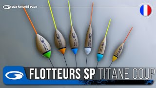 Flotteurs Pêche au Coup Compétition Garbolino SP quille Titane Titanium T12 T14 T17 T19 T23 T25 [upl. by Katine617]