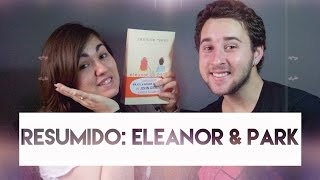 Resumido Eleanor amp Park de Rainbow Rowell [upl. by Clari]