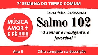 Salmo 102  O Senhor é indulgente e favorável [upl. by Asiralc122]