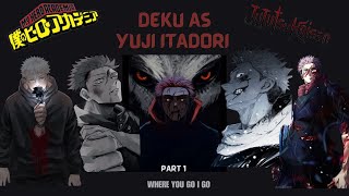 MHABnha Class1A reacts to Deku as Yuji Itadori  part 1 [upl. by Blandina]