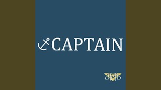 Captain [upl. by Colb]