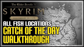 Catch of The Day Skyrim All Fish Locations [upl. by Aicilehp]