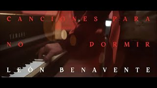 León Benavente  Canciones para no dormir Videoclip Oficial [upl. by Darcy952]