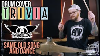 Drum Cover Trivia  Aerosmith  Same Old Song And Dance [upl. by Taryn535]