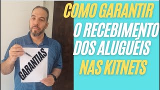 Como GARANTIR o recebimento dos Alugueis nas KITNETS  Estou a mais de 5 anos sem INADIMPLÊNCIA [upl. by Infield]