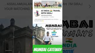 Mumbai gateway India travelwithsiraj [upl. by Enaid]