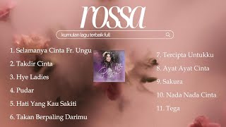 Rossa  Kumpulan Lagu Lagu Terbaik [upl. by Hancock]