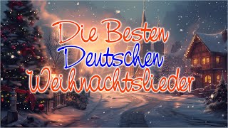 Die besten Weihnachtslieder 🎅🌲 Weihnachtshits aller Zeiten 🎁🎄 Christliche Weihnachtslieder [upl. by Brear]