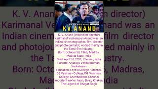 K V Anand Biography kvanand anand biography shorts director [upl. by Gnaig]