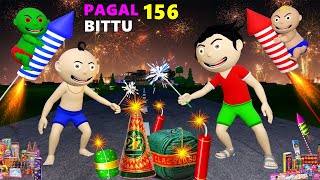 Pagal Bittu Sittu 156  Diwali Ke Patakhe Cartoon  Patakhe Wale Cartoon  Bittu Sittu Toons [upl. by Gare]