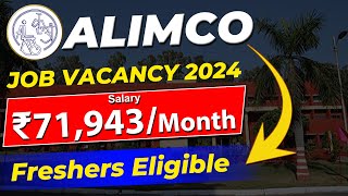 ALIMCO Recruitment 2024  Job Vacancy 2024  ₹71943Month  Freshers Eligible [upl. by Ydnal]