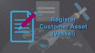 How to register Customer Asset  Vessel in Falcon Mega Track Vessel Tracking System [upl. by Torey]