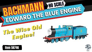 HO Scale Bachmann  Thomas amp Friends quotEDWARD THE BLUE ENGINEquot [upl. by Atnauqahs961]