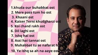 ost drama all top 10 songrahat fateh ali khan latest songs songs [upl. by Anchie]